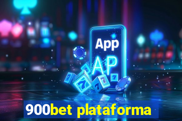 900bet plataforma